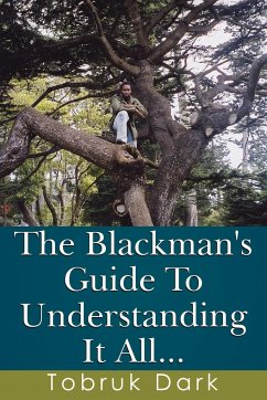 The Blackman's Guide to Understanding It All... - Dark, Tobruk