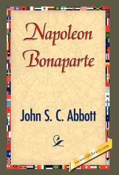 Napoleon Bonaparte - Abbott, John Stevens Cabot