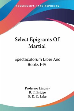 Select Epigrams Of Martial - Lindsay