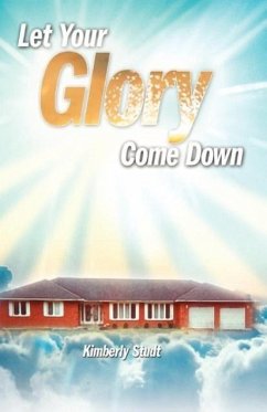 Let Your Glory Come Down - Studt, Kimberly