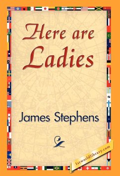 Here Are Ladies - Stephens, James