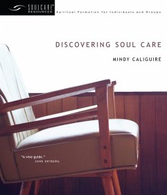 Discovering Soul Care - Caliguire, Mindy