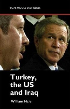 Turkey, the US and Iraq - Hale, William