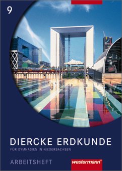 Diercke Erdkunde Ausgabe 2004 für Gymnasien in Niedersachsen: Arbeitsheft 9