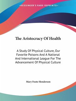 The Aristocracy Of Health - Henderson, Mary Foote