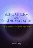 Self-Criticism and Self-Enhancement: Theory, Research, and Clinical Implications