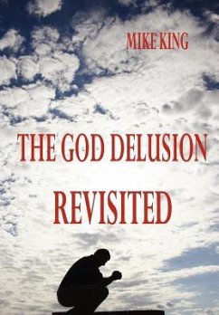 The God Delusion Revisited - King, Mike
