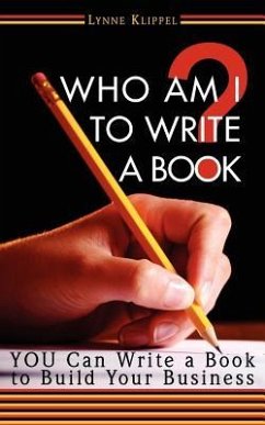 Who Am I to Write a Book? - Klippel, Lynne B.