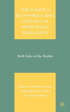 The Politics, Economics, and Culture of Mexican-Us Migration