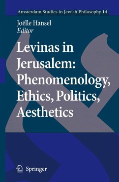 Levinas in Jerusalem: Phenomenology, Ethics, Politics, Aesthetics - Hansel, Joëlle (ed.)