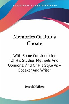 Memories Of Rufus Choate