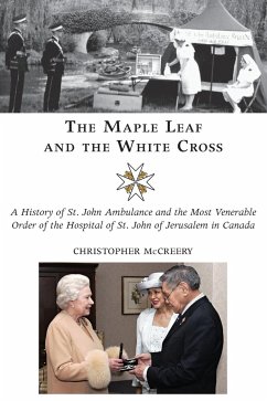 The Maple Leaf and the White Cross - McCreery, Christopher