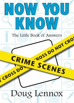 Now You Know Crime Scenes - Lennox, Doug