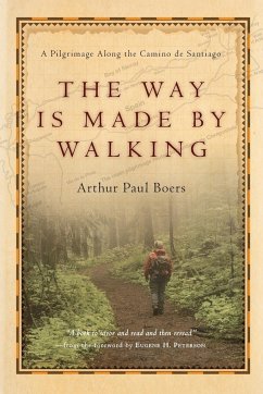 The Way Is Made by Walking - Boers, Arthur Paul