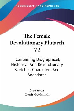 The Female Revolutionary Plutarch V2 - Stewarton; Goldsmith, Lewis