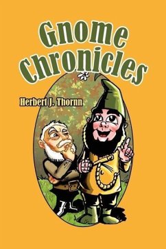 Gnome Chronicles - Thornn, Herbert J.