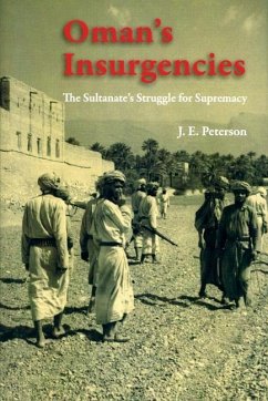 Oman's Insurgencies - Peterson, J E