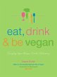 Eat, Drink & Be Vegan - Bild 1