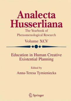 Education in Human Creative Existential Planning - Tymieniecka, A.-T. (ed.)