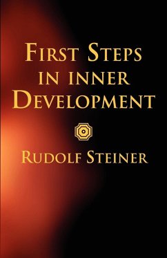 First Steps in Inner Development - Steiner, Rudolf