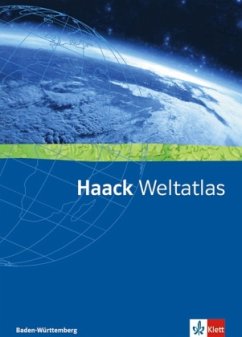 Haack Weltatlas für Baden-Württemberg. Sekundarstufe I und II