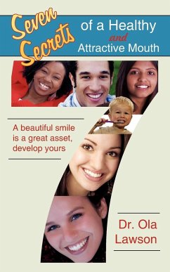 Seven Secrets of a Healthy and Attractive Mouth - Lawson, Ola