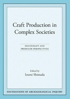 Craft Production in Complex Societies: Multicraft and Producer Perspectives