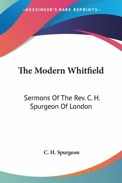 The Modern Whitfield - Spurgeon, C. H.