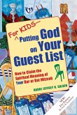 For Kids-Putting God on Your Guest List (2nd Edition)