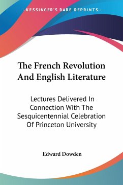 The French Revolution And English Literature - Dowden, Edward