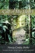 Call of My Heart: The Journey To Ecuador And Beyond - Burke, Nancy Conley