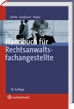 Handbuch für Rechtsanwaltsfachangestellte - Jakoby, Markus / Jungbauer, Sabine / Boiger, Wolfgang (Hrsg.)