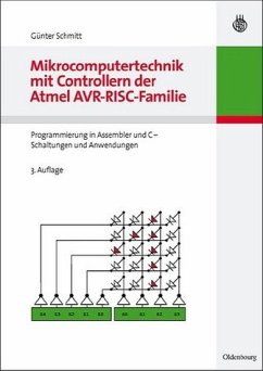 Mikrocomputertechnik mit Controllern der Atmel AVR-RISC-Familie - Schmitt, Günter