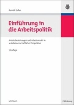 Einführung in die Arbeitspolitik - Keller, Berndt