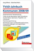 TVöD-Jahrbuch Kommunen 2008/2009: Kommentierte Textsammlung; TVöD mit allen Besonderen Teilen; Überleitungsvertrag