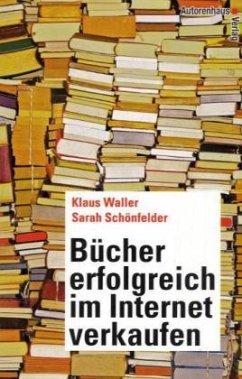 Bücher erfolgreich im Internet verkaufen - Waller, Klaus; Schönfelder, Sarah