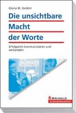 Die unsichtbare Macht der Worte Die unsichtbare Macht der Worte