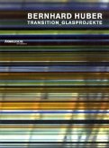 Bernhard Huber, Transition-Glasprojekte