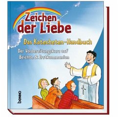 Zeichen der Liebe - Das Katecheten-Handbuch - Beck, Annegret; Czwienczek, Kerstin; Franke, Claudia