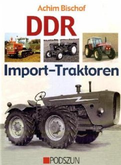 DDR Import-Traktoren - Bischof, Achim