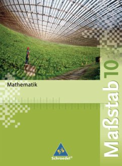 Maßstab / Maßstab - Mathematik für Realschulen in Nordrhein-Westfalen, Bremen, Hamburg und Schleswig-Holstein - Ausgabe 2005 / Maßstab, Mathematik Realschule, Ausgabe 2005 Nordrhein-Westfalen, Bremen, Hamburg, Schleswig-H.