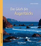 Das Glück des Augenblicks