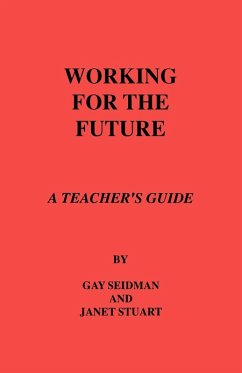 Cover Working for the Future. A Teacher's Guide