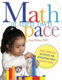 Math at Their Own Pace: Child-Directed Activities for Developing Early Number Sense - Nelson, Greg