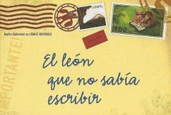 El Leon Que No Sabia Escribir - Baltscheit, Martin