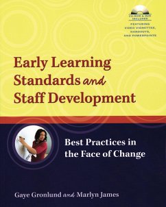 Early Learning Standards and Staff Development: Best Practices in the Face of Change - Gronlund, Gaye; James, Marlyn