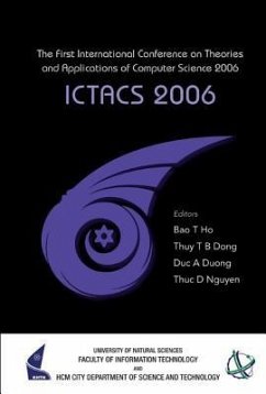 ICTACS 2006: The First International Conference on Theories and Applications of Computer Science 2006