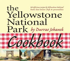 The Yellowstone National Park Cookbook - Johanek, Durrae