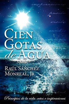 Cien Gotas de Agua - Monreal, Raul Sanchez Jr