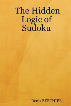 The Hidden Logic of Sudoku - Berthier, Denis